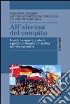 All'altezza del compito. Presidi, insegnanti, studenti e genitori si misurano con la sfida dell'internazionalità libro