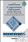 Le rappresentazioni degli insegnanti. Un'indagine sulla continuità nelle scuole di Reggio Emilia libro di Cecconi L. (cur.)