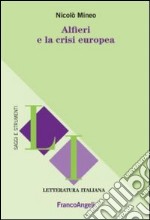 Alfieri e la crisi europea libro