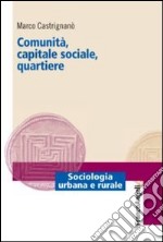 Comunità, capitale sociale, quartiere