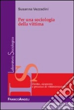 Per una sociologia della vittima