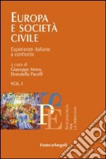 Europa e società civile. Vol. 1: Esperienze italiane a confronto libro