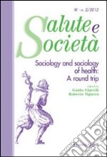 Sociology and sociology of health: a round trip libro