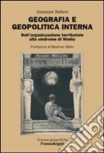 Geografia e geopolitica interna. Dall'organizzazione territoriale alla sindrome di Nimby