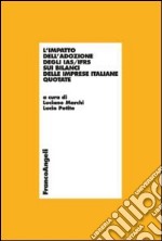 L'impatto dell'adozione degli IAS/IFRS sui bilanci delle imprese italiane quotate libro