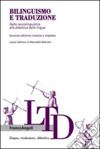 Bilinguismo e traduzione. Dalla neurolinguistica alla didattica delle lingue