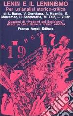 Lenin e il leninismo. Per un'analisi storico-critica libro