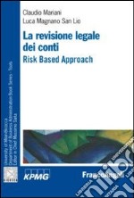 La revisione legale dei conti. Risk based approach