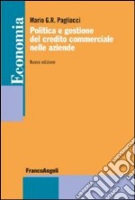 Politica e gestione del credito commerciale nelle aziende