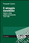 Il miraggio danubiano. Austria e Italia politica ed economia 1918-1936 libro