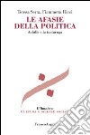 Le afasie della politica. Achille e la tartaruga libro