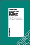 La prospettiva olistica del customer relatioship management. I livelli di engagement nel rapporto brand-cliente libro di Passaro Pierluigi