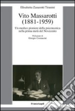 Vito Massarotti (1881-1959). Un medico pioniere della psicotecnica nella prima metà del Novecento