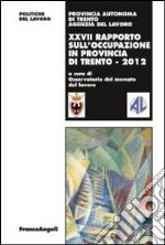 Ventisettesimo rapporto sull'occupazione in provincia di Trento