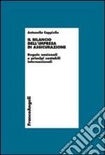 Il bilancio dell'impresa di assicurazione. Regole nazionali e principi contabili internazionali