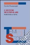 I sistemi multipolari. Analisi storica e teorica libro