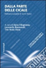 Dalla parte delle cicale. Riletture al presente di Gianni Rodari libro