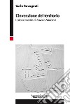 L'invenzione del territorio. L'atlante inedito di Saverio Muratori libro di Ravagnati Carlo