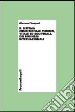 Il sistema condizionale teorico, vitale ed equifinale dei business internazionali libro