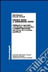 Project bond & commercial paper. Obbligazioni garantite, subordinate, partecipative e cambiali finanziarie alla ricerca di investitori qualificati libro