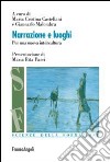 Narrazione e luoghi. Per una nuova intercultura libro