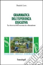 Grammatica nell'esperienza educativa. La ricerca dell'essenza in educazione