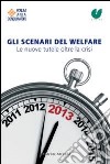 Gli scenari del welfare. Le nuove tutele oltre la crisi libro