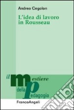 L'idea di lavoro in Rousseau libro