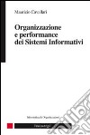 Organizzazione e performance dei sistemi informativi libro