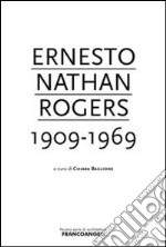 Ernesto Nathan Rogers 1909-1969 libro