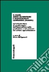 Il panel agro-alimentare demografico lombardo (PAADEL). Un'infrastruttura di monitoraggio dell'innovazione nella produzione e nei consumi del settore agroalimentare libro