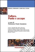 Cultura. Punto e accapo libro