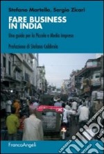 Fare business in India. Una guida per la piccola e media impresa libro