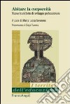 Abitare la corporeità. Nuove traiettorie di sviluppo professionale libro di Iavarone M. L. (cur.)