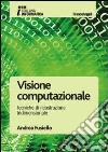 Visione computazionale. Tecniche di ricostruzione tridimensionale libro