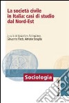 La società civile in Italia: casi di studio dal nord-est libro