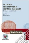 Le risorse di un territorio montano marginale. Usseaux e le sue borgate libro di Lazzarini G. (cur.)