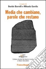 Media che cambiano, parole che restano libro