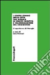 I centri storici delle città tra ricerca di nuove identità e valorizzazione del commercio. L'esperienza di Perugia libro di Ferrucci L. (cur.)