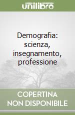 Demografia: scienza, insegnamento, professione