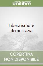 Liberalismo e democrazia