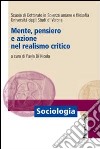 Mente, pensiero e azione nel realismo critico libro di Di Nicola P. (cur.)