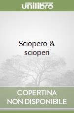 Sciopero & scioperi