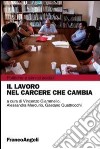 Il lavoro nel carcere che cambia libro