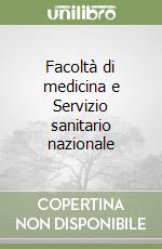 Facoltà di medicina e Servizio sanitario nazionale libro