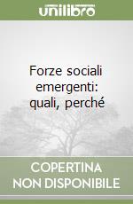 Forze sociali emergenti: quali, perché libro