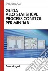 Guida allo statistical process control per Minitab libro