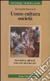 Uomo, cultura, società. Introduzione agli studi demo-etno-antropologici libro