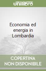 Economia ed energia in Lombardia libro