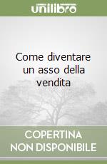 Come diventare un asso della vendita libro